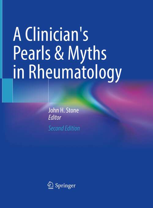 Book cover of A Clinician's Pearls & Myths in Rheumatology (2nd ed. 2023)