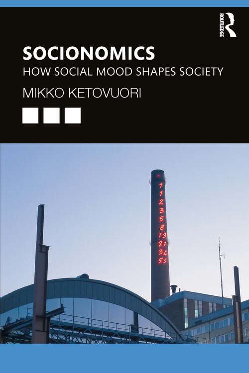 Book cover of Socionomics: How Social Mood Shapes Society