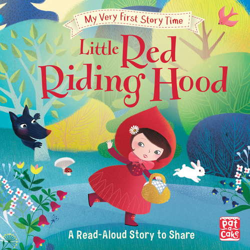 Little Red Riding Hood: Fairy Tale with picture glossary and an activity (My Very First Story Time #3)