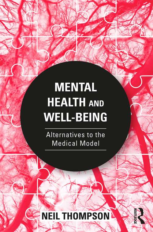 Mental Health and Well-Being: Alternatives to the Medical Model