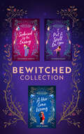 Bewitched Collection: Warrior Untamed / Witch Hunter / An American Witch In Paris / The Witch's Quest / The Witch's Initiation / Possessing The Witch