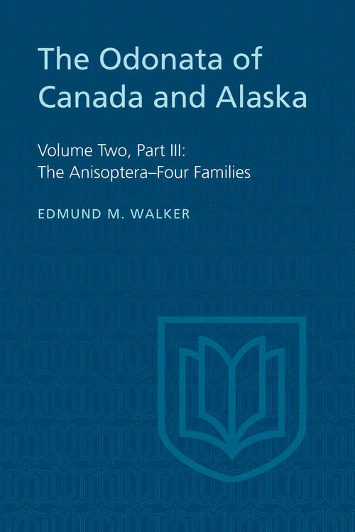 Book cover of The Odonata of Canada and Alaska: The Anisoptera–Four Families