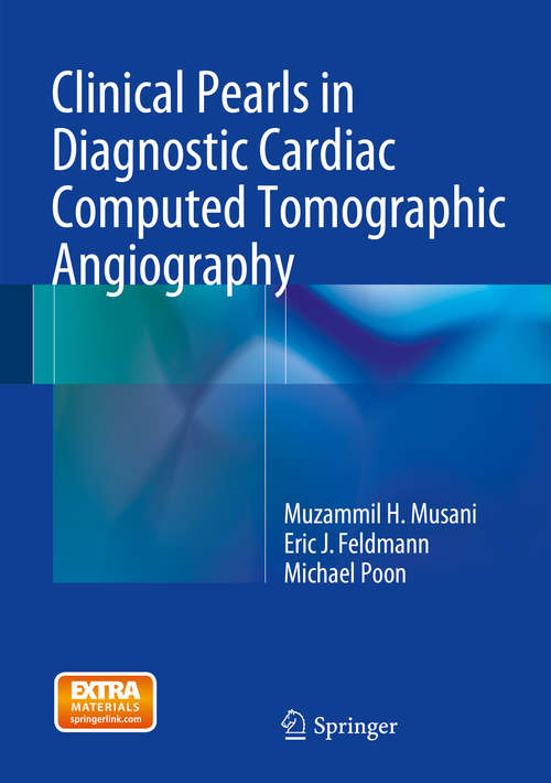 Clinical Pearls in Diagnostic Cardiac Computed Tomographic Angiography