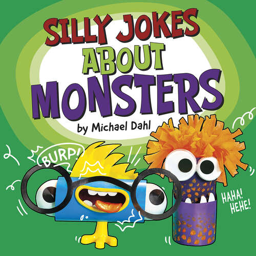 Book cover of Silly Jokes About Monsters (Silly Joke Books)