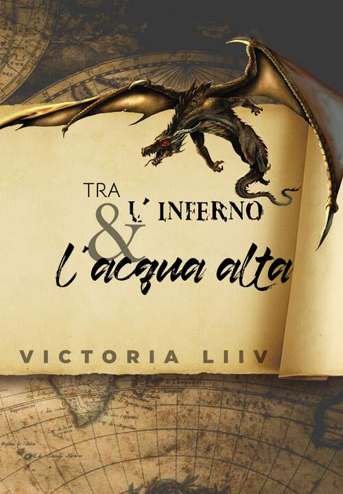 Book cover of Tra l'inferno e l'acqua alta