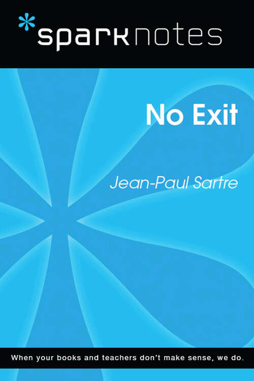 Book cover of No Exit (SparkNotes Literature Guide Series)