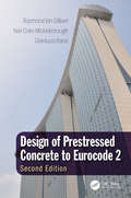 Design of Prestressed Concrete to Eurocode 2, Second Edition
