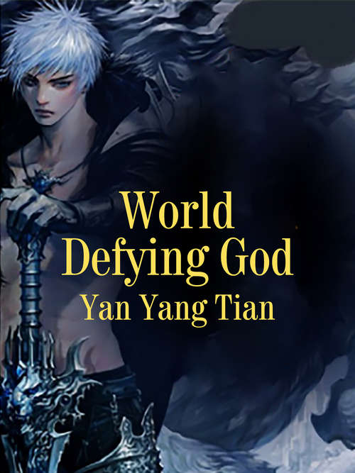 World Defying God: Volume 1 (Volume 1 #1)
