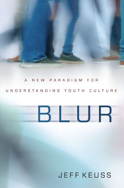 Book cover of Blur: A New Paradigm for Understanding Youth Culture
