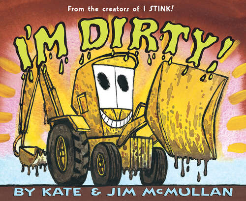 Book cover of I'm Dirty!