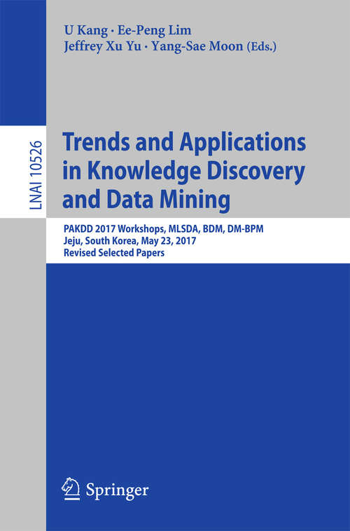 Trends and Applications in Knowledge Discovery and Data Mining