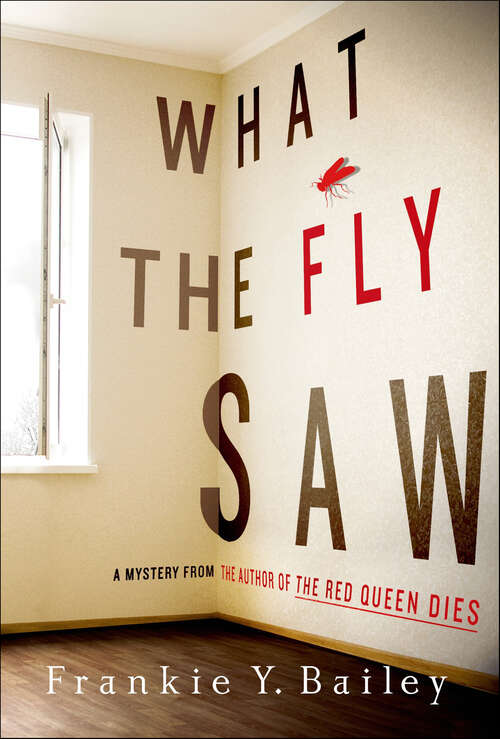 Book cover of What the Fly Saw: A Mystery (Detective Hannah McCabe)