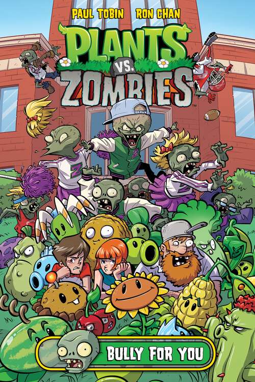 Book cover of Plants vs. Zombies Volume 3: Bully For You (Plants vs. Zombies #3)