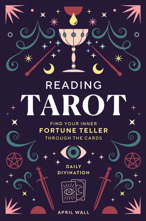 Book cover of Reading Tarot: Find Your Inner Fortune Teller Through the Cards