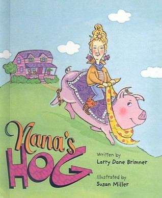 Nana's Hog