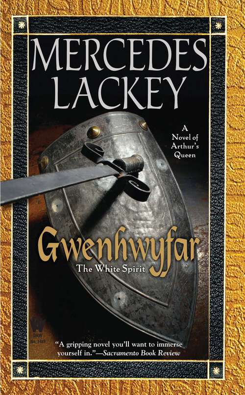 Book cover of Gwenhwyfar: The White Spirit (A Novel of King Arthur)