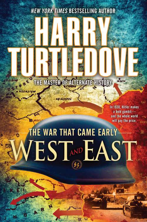 Book cover of The War That Came Early: West and East