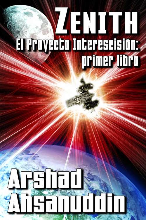 Book cover of Zenith - El Proyecto Interescisión: primer libro