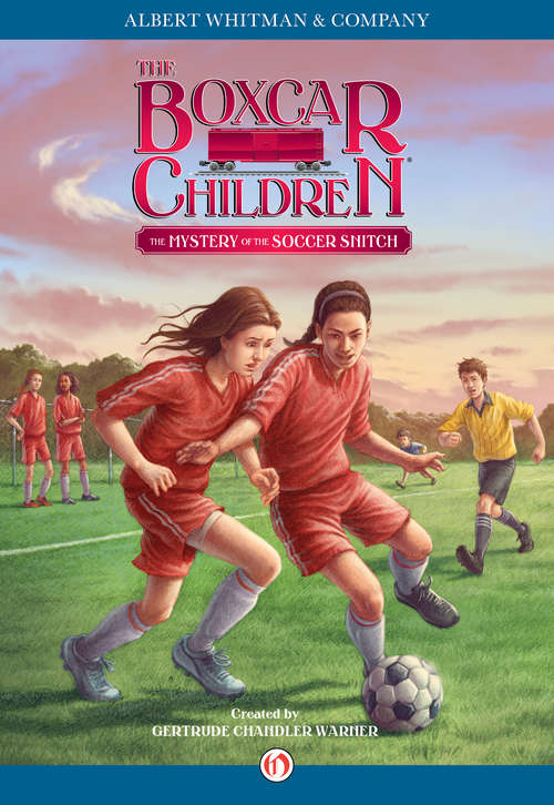 Book cover of The Mystery of the Soccer Snitch (The Boxcar Children #136)