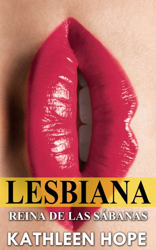 Book cover of Lesbiana: Reina de las sábanas