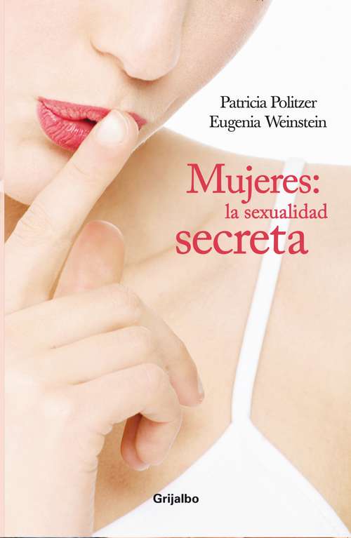 Book cover of Mujeres. La sexualidad secreta: La Sexualidad secreta