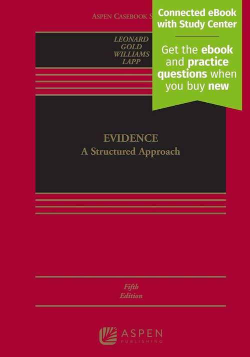 Book cover of Evidence: A Structured Approach (Fifth Edition) (Aspen Casebook)