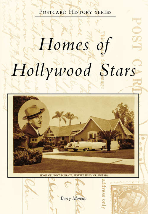 Book cover of Homes of Hollywood Stars (Postcard History Series)