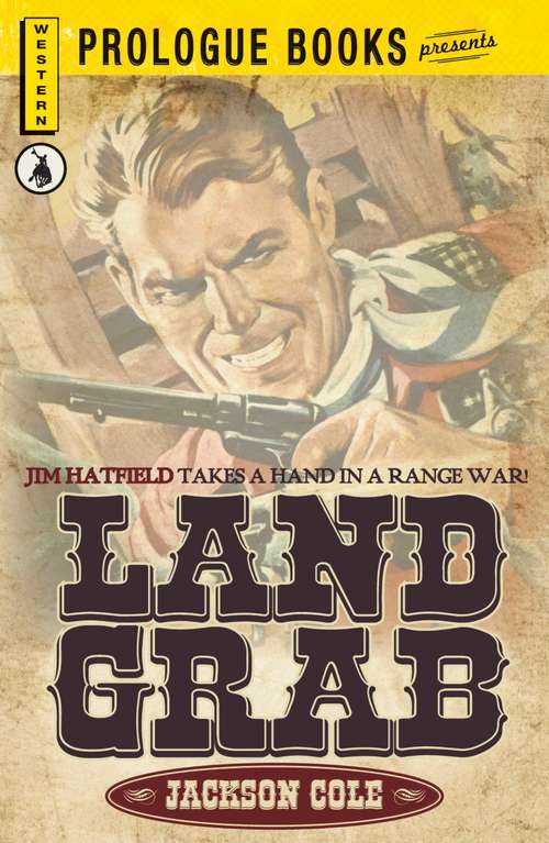 Book cover of Land Grab: Jim Hatfield takes a hand in a range war!