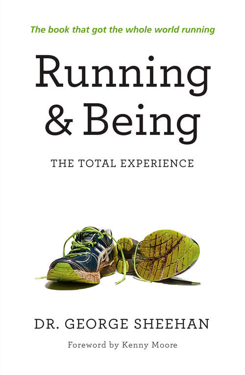 Book cover of Running & Being: The Total Experience