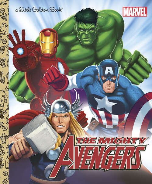 Book cover of The Mighty Avengers (Little Golden Book)