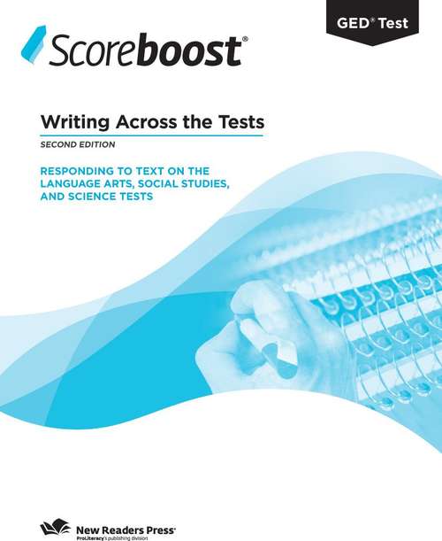 Book cover of Scoreboost for the 2014 GED Test (Writing across the Tests)