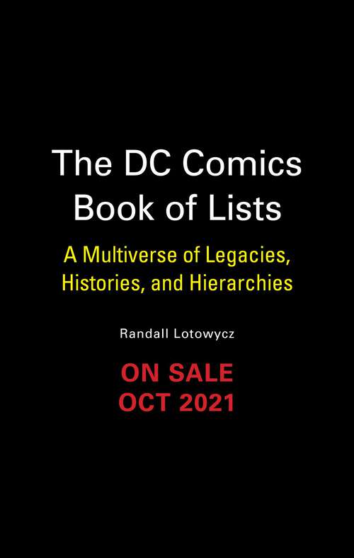 Book cover of The DC Book of Lists: A Multiverse of Legacies, Histories, and Hierarchies