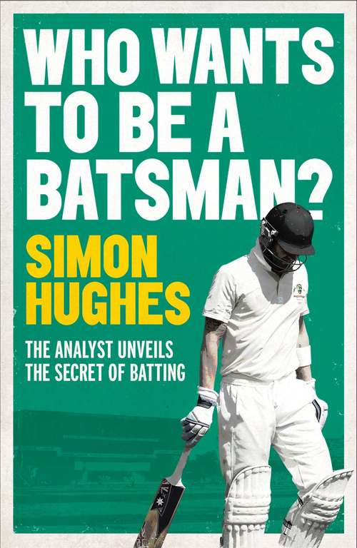 Book cover of Who Wants to be a Batsman?