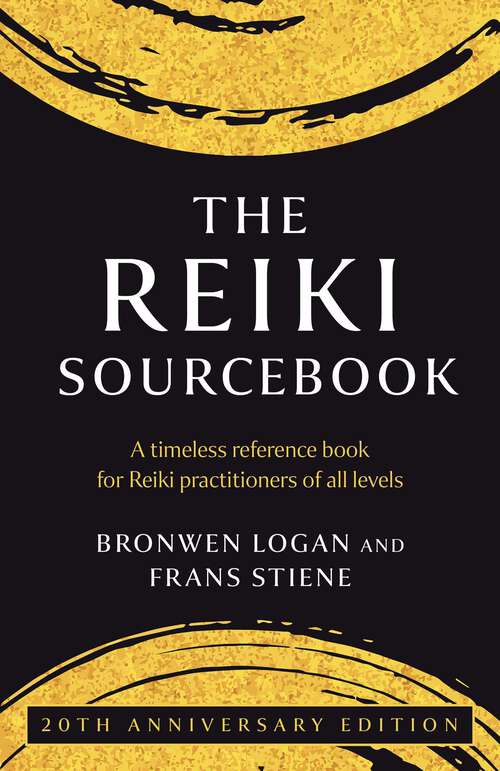 Book cover of The Reiki Sourcebook: A Timeless Reference Book for Reiki Practitioners Of All Levels