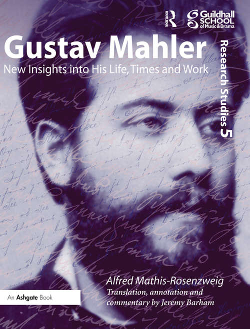 Book cover of Gustav Mahler: New Insights into His Life, Times and Work
