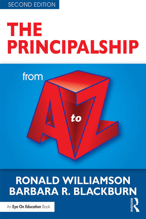 The Principalship from A to Z (A to Z Series)