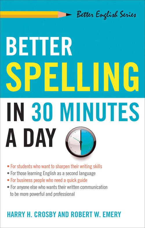 Book cover of Better Spelling in 30 Minutes a Day (Better English)