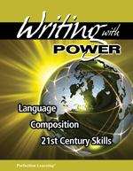 Book cover of Writing with Power: Language Composition 21st Century Skills [Grade 10]