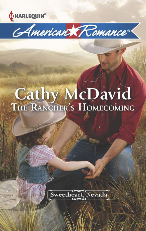 The Rancher's Homecoming (Sweetheart, Nevada #1)