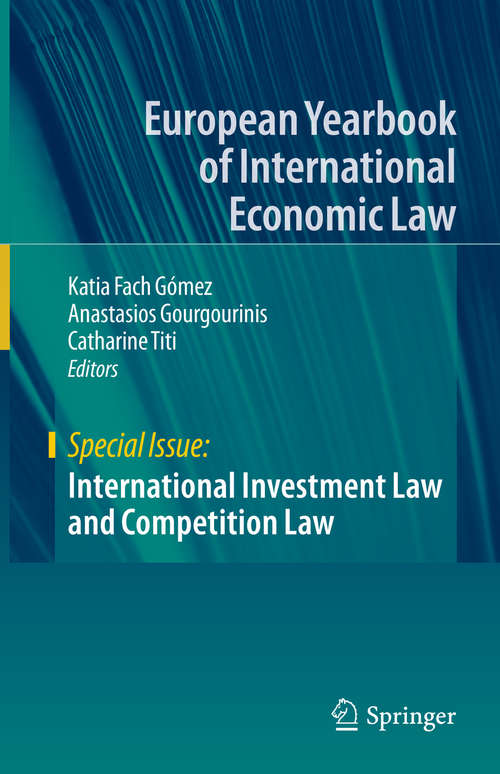 International Investment Law and Competition Law (European Yearbook of International Economic Law)