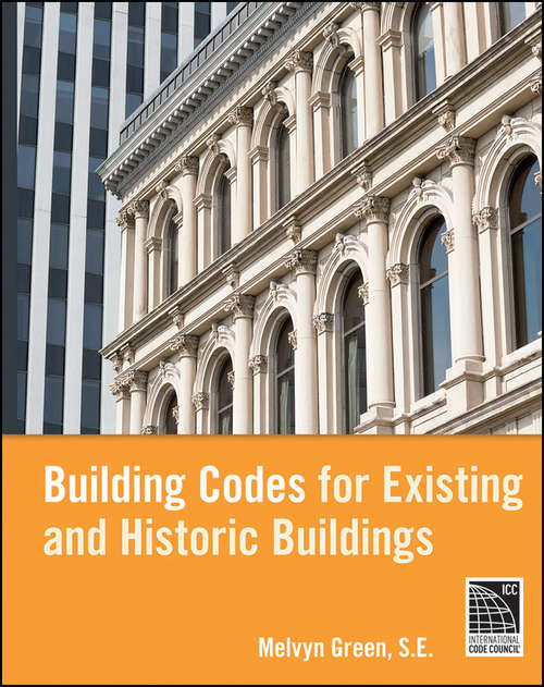 Book cover of Building Codes for Existing and Historic Buildings
