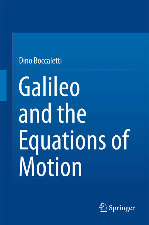 Book cover of Galileo and the Equations of Motion