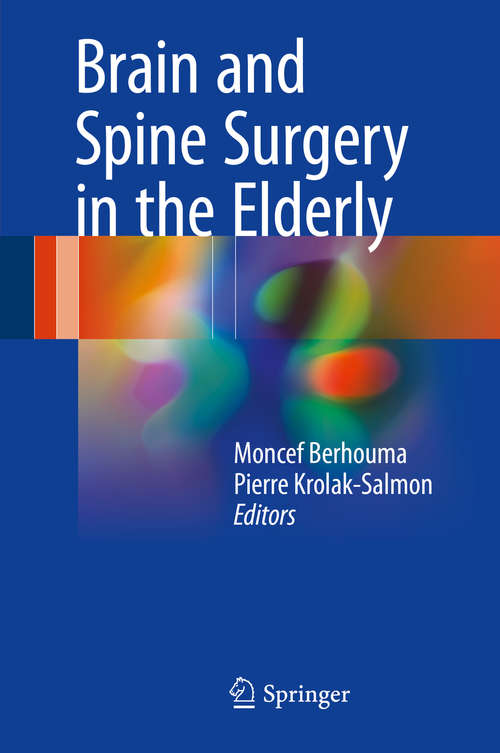 Book cover of Brain and Spine Surgery in the Elderly