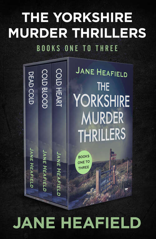 Book cover of The Yorkshire Murder Thrillers: Dead Cold, Cold Blood, and Cold Heart (Digital Original) (The Yorkshire Murder Thrillers)