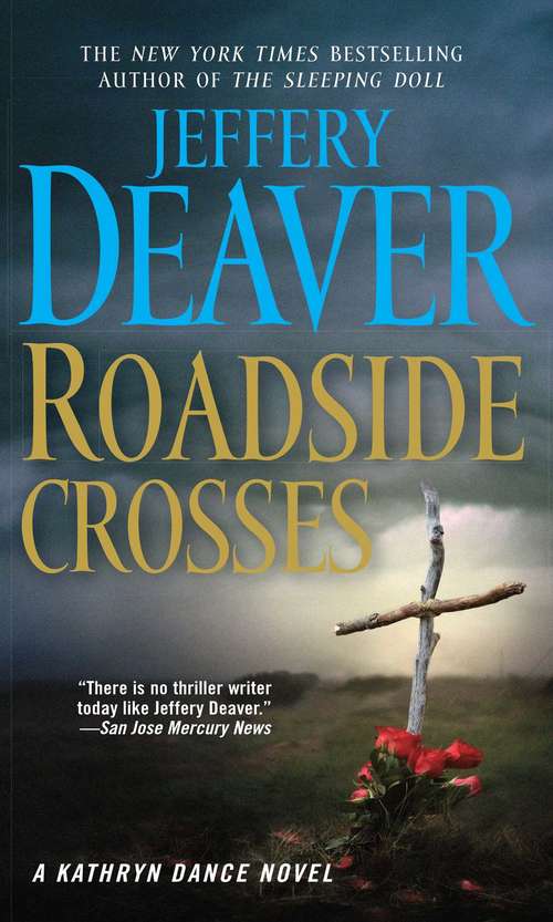 Roadside Crosses: A Kathryn Dance Novel (Kathryn Dance #2)