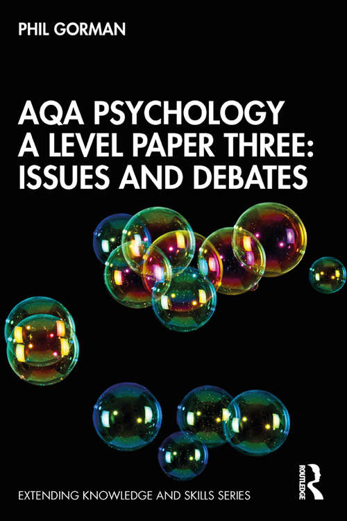 Book cover of AQA Psychology A Level Paper Three: Issues and Debates (Extending Knowledge and Skills)