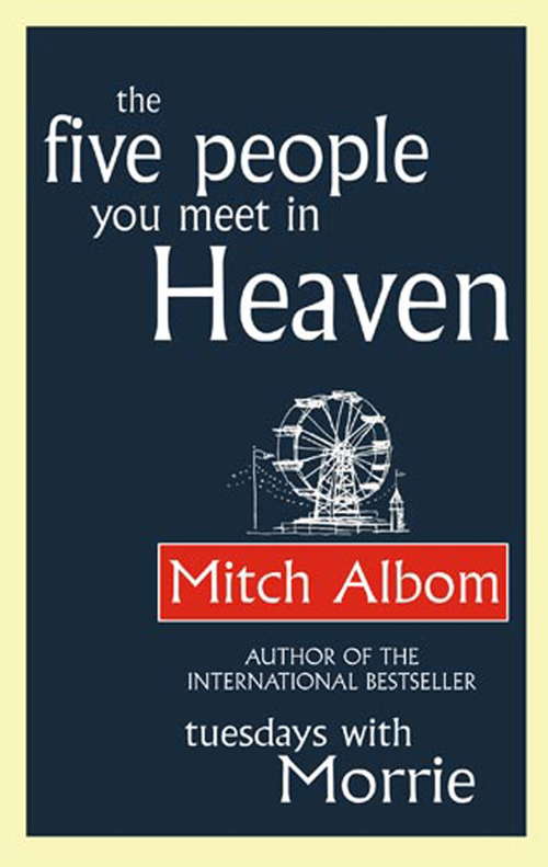 The Five People You Meet In Heaven (Heaven)