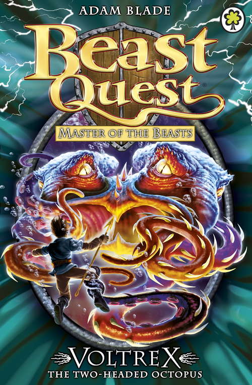 Book cover of Beast Quest 58: Voltrex the Two-headed Octopus