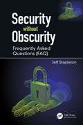 Security without Obscurity: Frequently Asked Questions (FAQ)