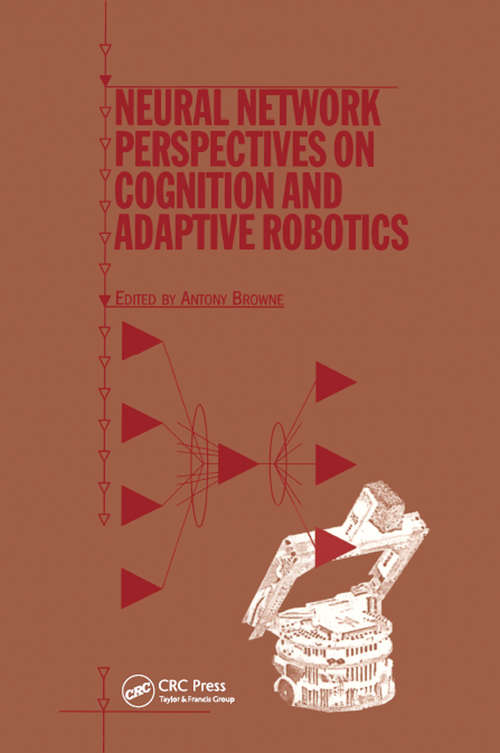 Neural Network Perspectives on Cognition and Adaptive Robotics